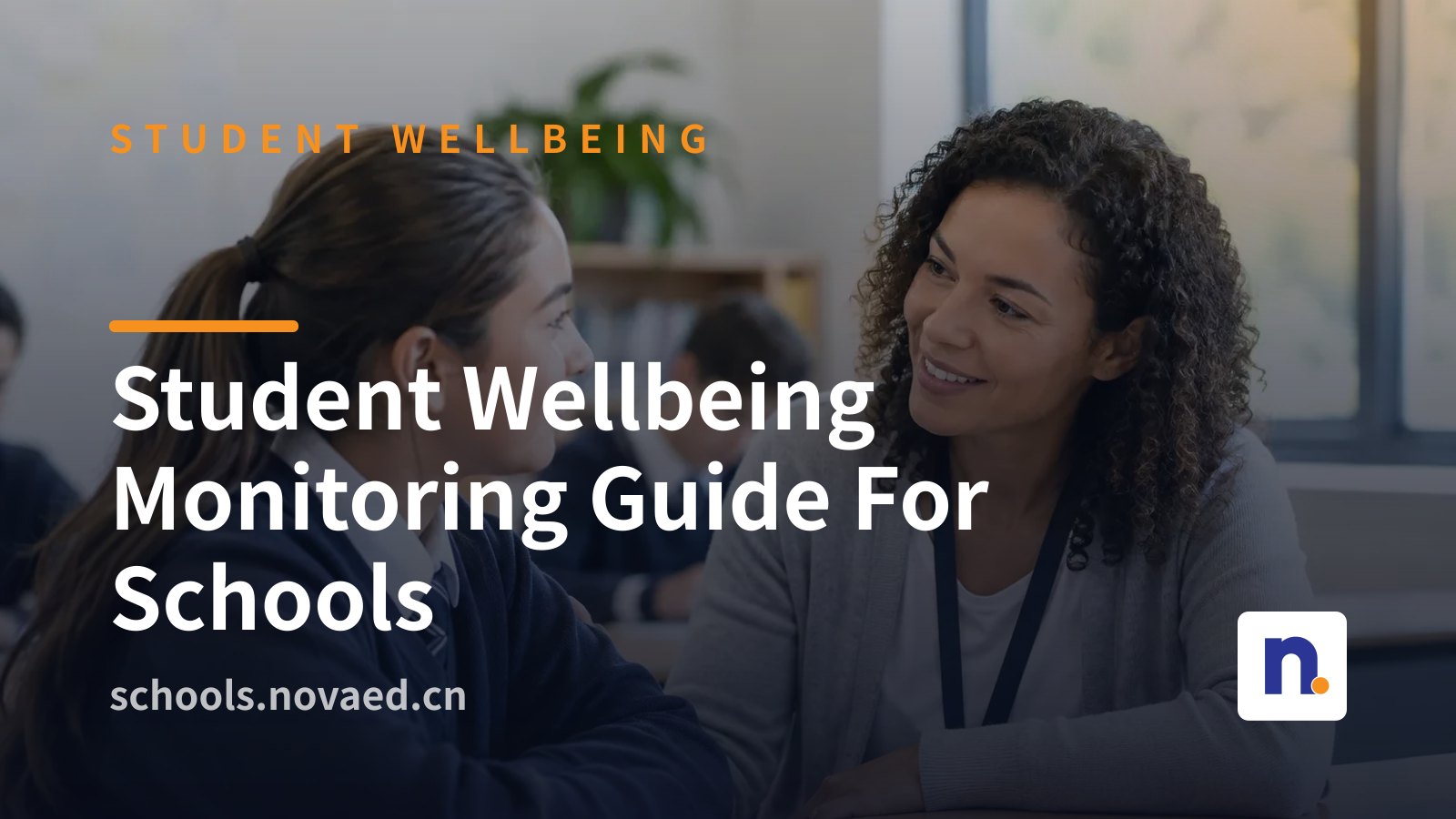 NovaEd - Student Wellbeing Monitoring Guide For Schools